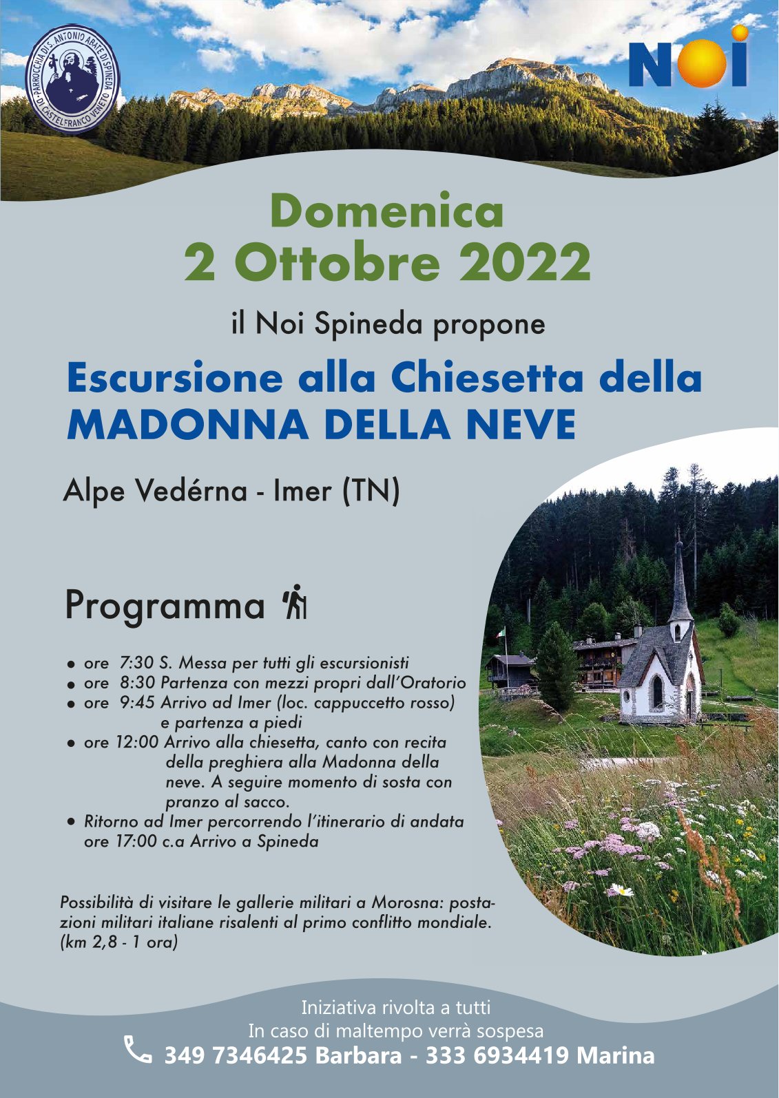 Escursione chiesetta Madonna Neve Spineda