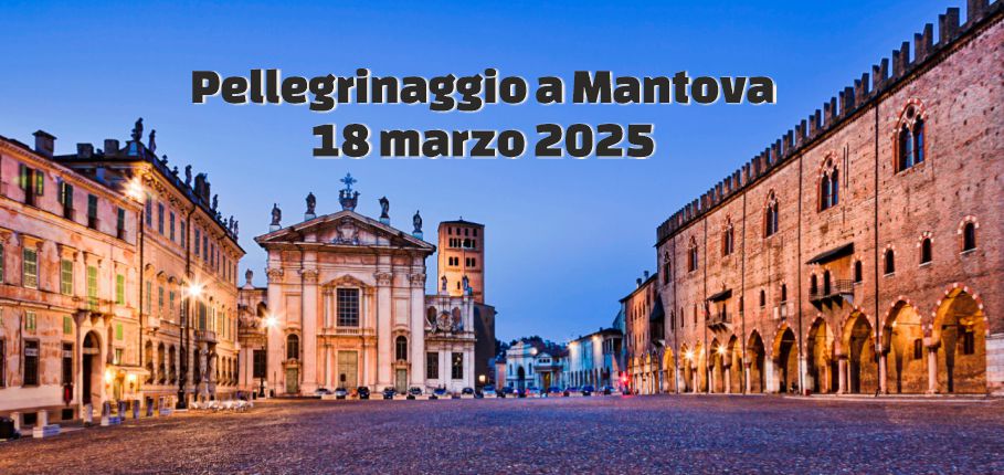 2025-03-18-Pellegrinaggio_Mantova.jpg